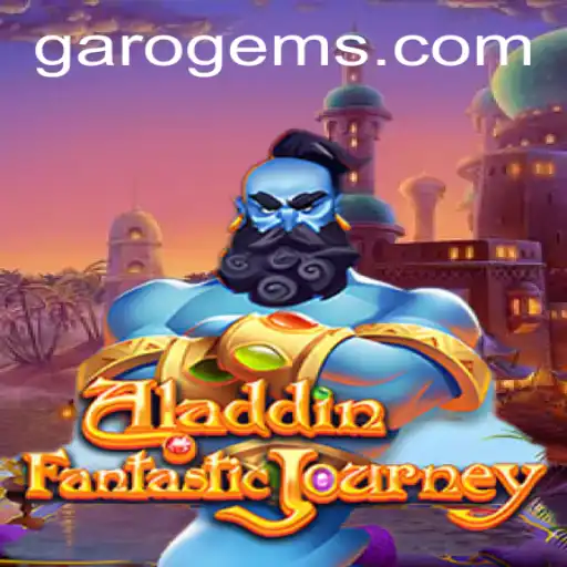 Exploring the Enchanting World of Aladdin and GAROGEMS