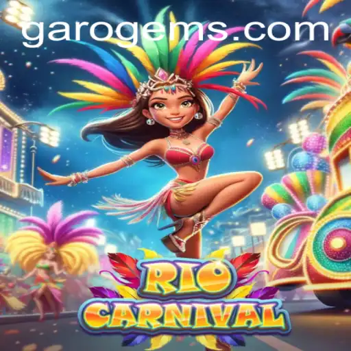 Exploring the Vibrant World of RioCarnival and GAROGEMS