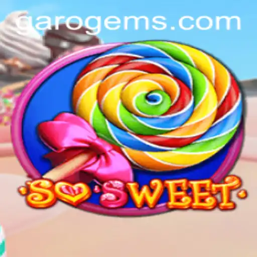 Discovering SoSweet and the Exciting GAROGEMS Adventure
